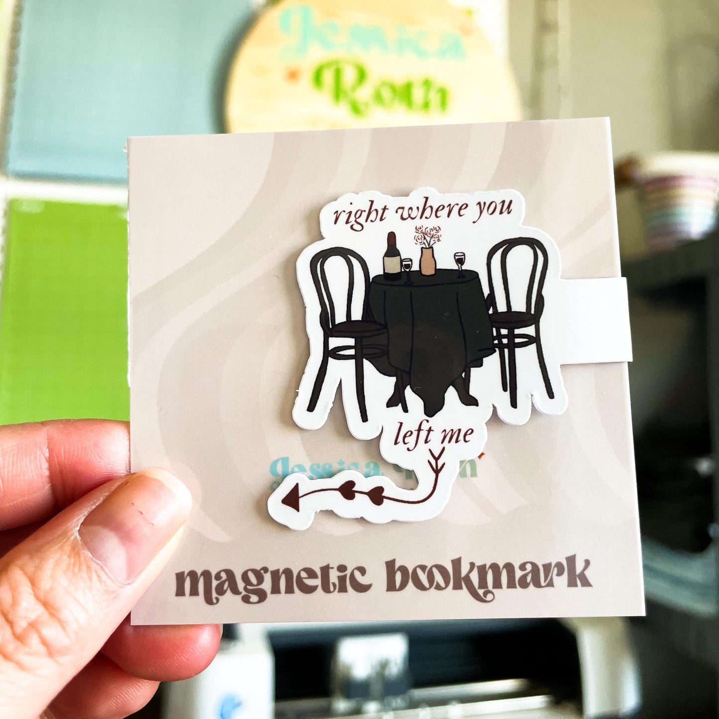 Right Where You Left Me Magnetic Bookmark