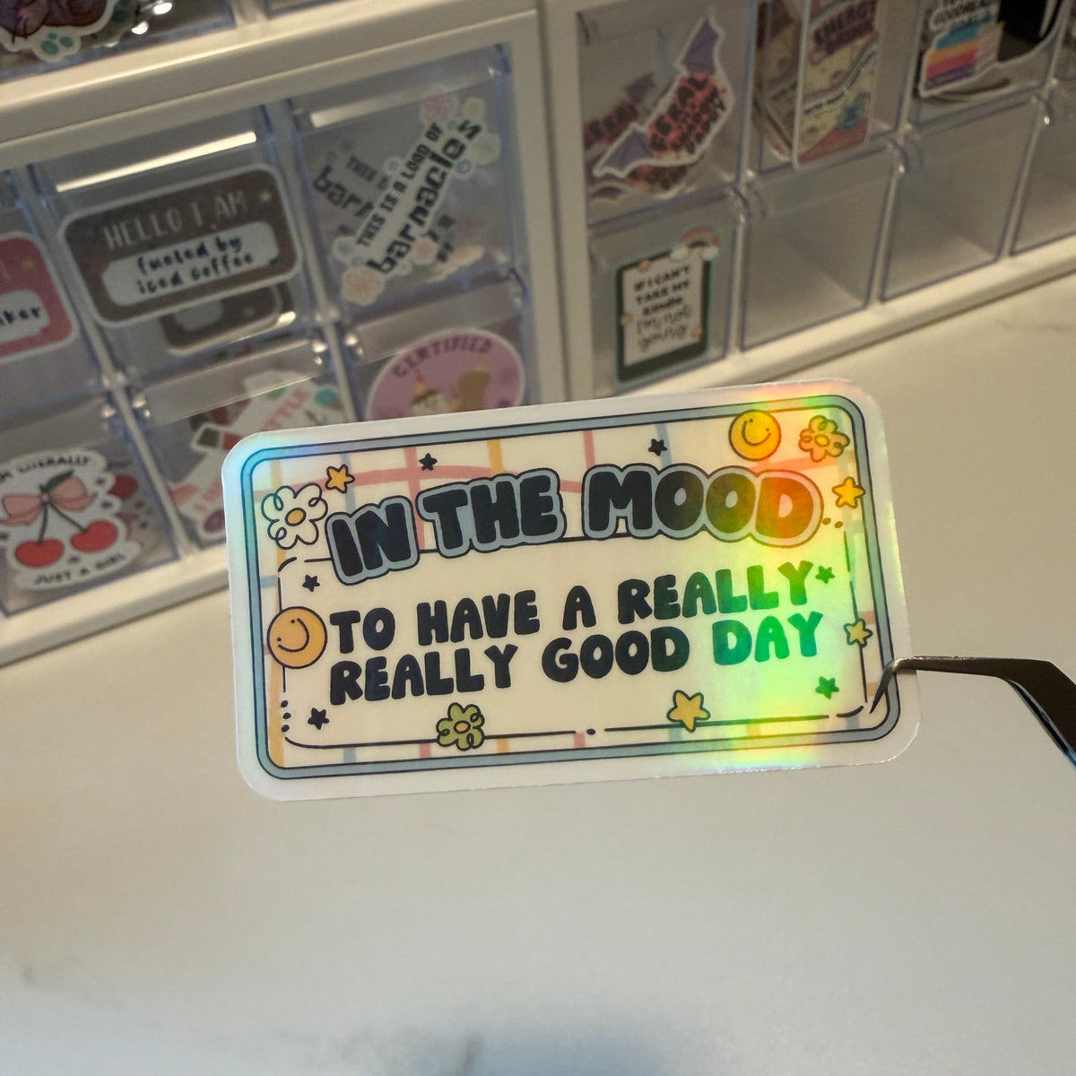 In a Really Good Mood Holographic Sticker