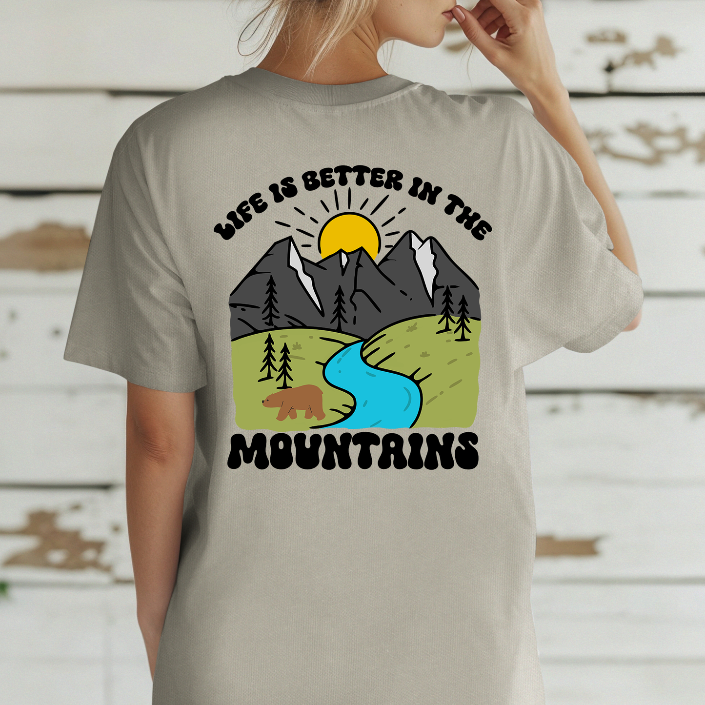 Life is Better in the Mountains Shirt