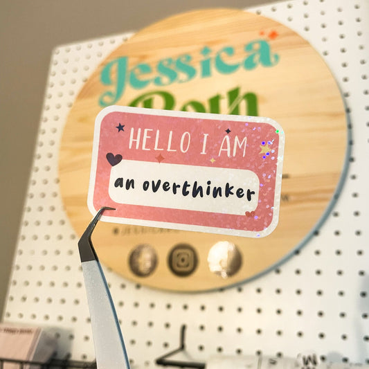 Overthinker Holographic Sticker