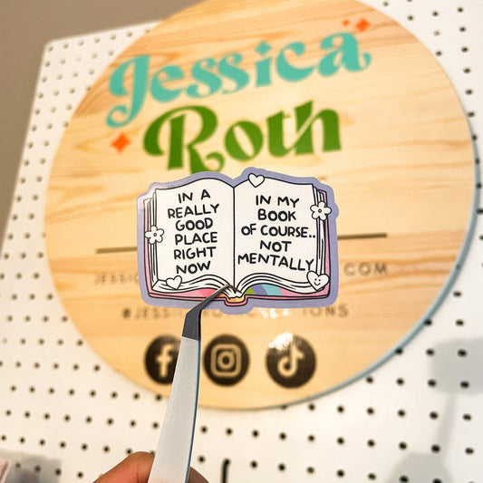 In a Really Good Place Holographic Sticker