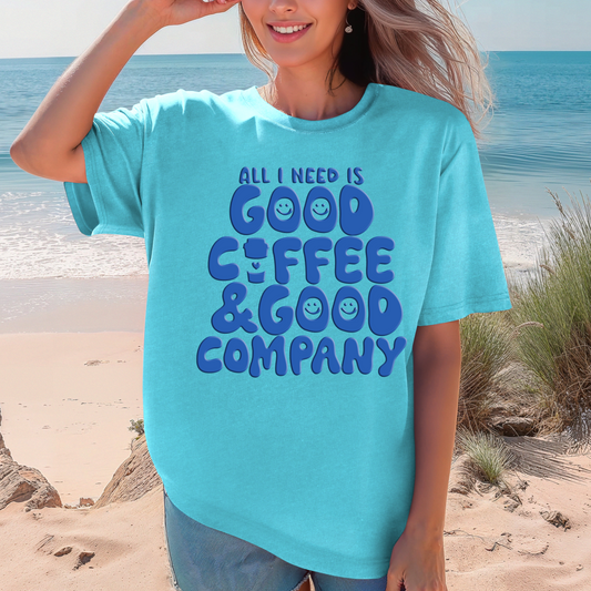 Good Coffee & Good Company Shirt